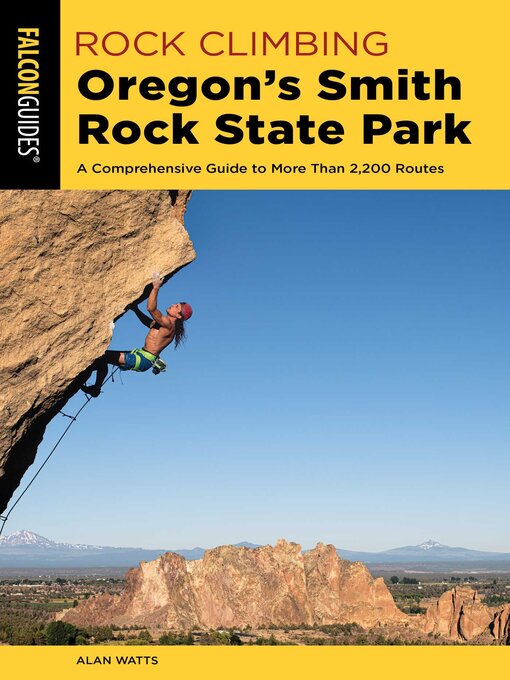 Title details for Rock Climbing Oregon's Smith Rock State Park by Alan Watts - Available